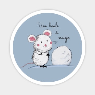 Une boule de neige - mouse and snowball Magnet